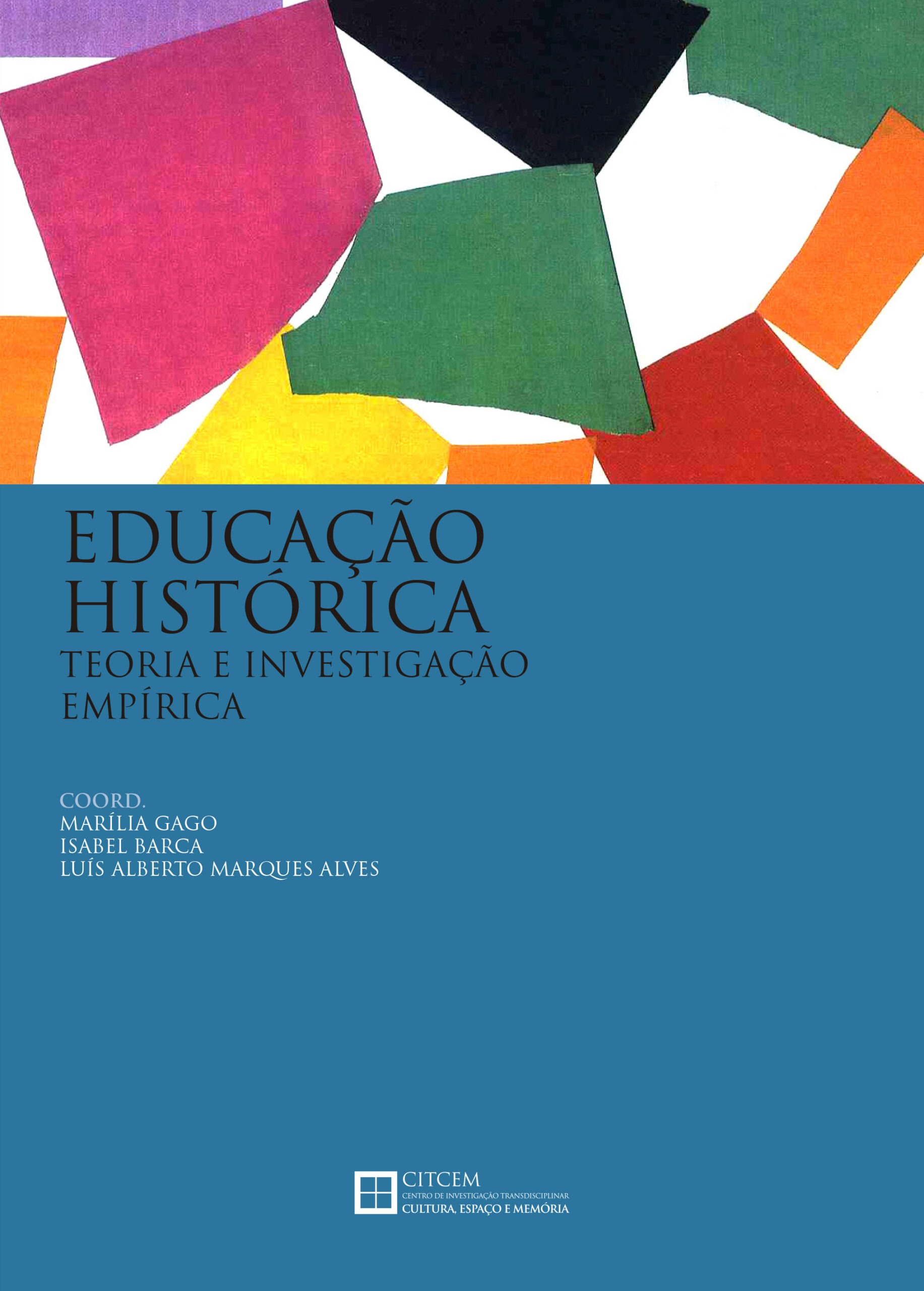 2025_EDUCAÇÃO HISTÓRICA_GAGO, BARCA, ALVES_capa_v. moderna_FINAL_1